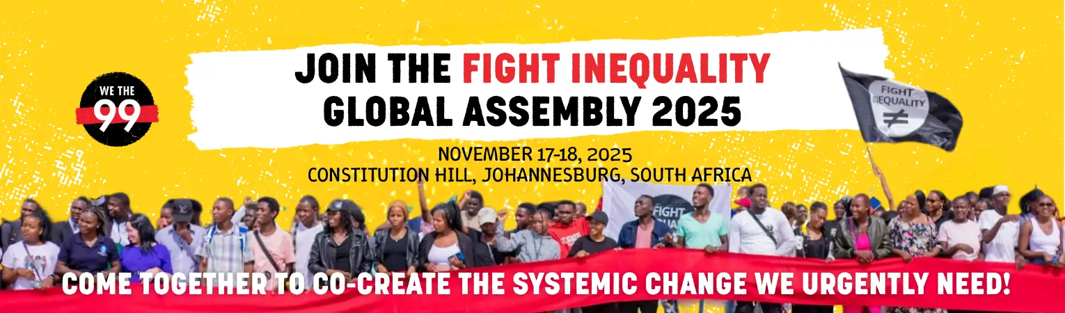  The Fight Inequality 2025 Global Assembly (November 17-18) invites movements, activists and communities to come together and co-create the systemic change we urgently need