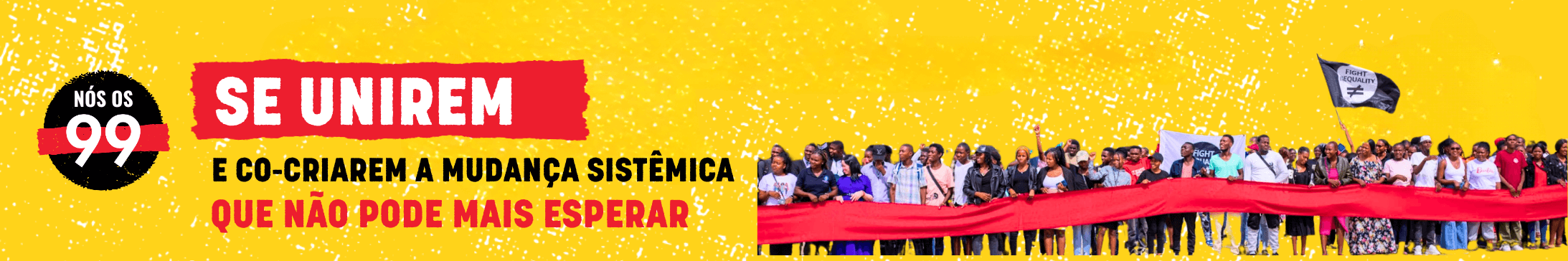 Trata-se de um momento importante para movimentos, ativistas e comunidades de todo o mundo se unirem e co-criarem a mudança sistêmica que não pode mais esperar. 